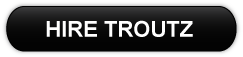 Hire Troutz